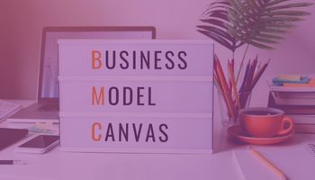 Model Canvas para negócios na Internet – veja como usar