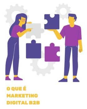 O que é Marketing Digital B2B?